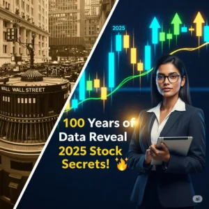 Attractive businesswoman in front of vintage Wall Street and rising 2025 stock charts with text “100 Years of Data Reveal 2025 Stock Secrets”